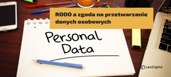 RODO a zgoda na przetwarzanie danych osobowych